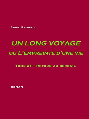 cover image of Un long voyage ou L'empreinte d'une vie--tome 21